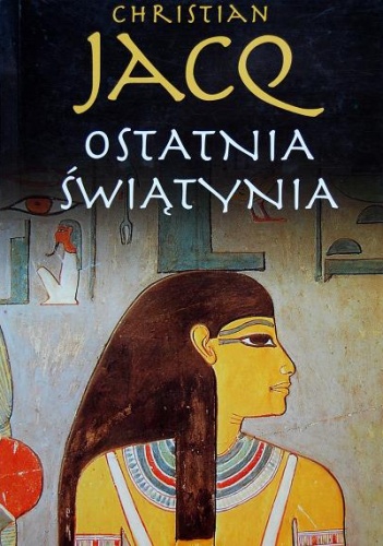 Okładka: Christian Jacq - Ostatnia Świątynia