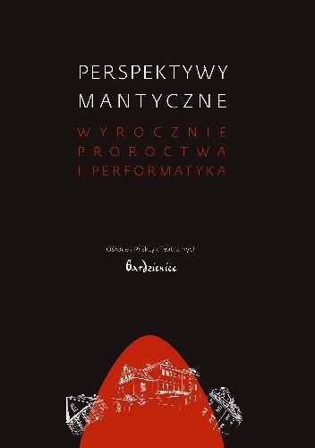 Okładka:  - Perspektywy mantyczne. Wyrocznie, proroctwa i performatyka