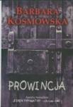 Okładka: Barbara Kosmowska - Prowincja