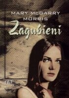 Okładka: Mary McGarry Morris - Zagubieni