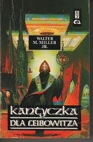 Okładka: Walter Michael Miller - Kantyczka dla Leibowitza