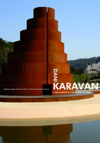Okładka:  praca zbiorowa - Dani Karavan. Esencja miejsca