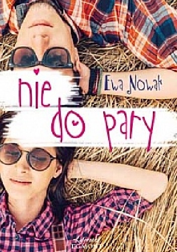 Okładka: Ewa Nowak - Nie do pary