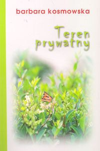 Okładka: Barbara Kosmowska - Teren prywatny