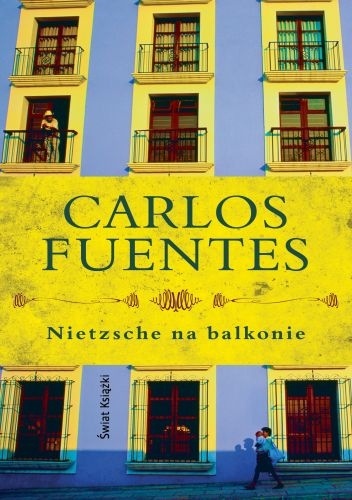 Okładka: Carlos Fuentes - Nietzsche na balkonie