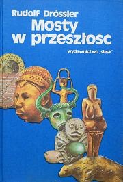 Okładka: Rudolf Drössler - Mosty w przeszłość