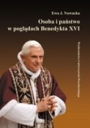 Okładka: Ewa J. Nowacka - Osoba i państwo w poglądach Benedykta XVI
