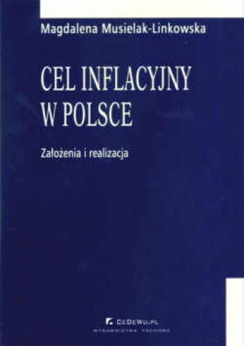 Okładka: Magdalena Musielak-Linkowska - Cel inflacyjny w Polsce