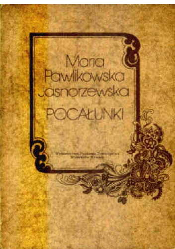 Okładka: Maria Pawlikowska-Jasnorzewska - Pocałunki