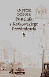 Okładka: Andrzej Dobosz - Pustelnik z Krakowskiego Przedmieścia