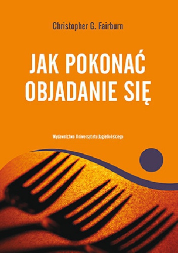 Okładka: Christopher Fairburn - Jak pokonać objadanie się