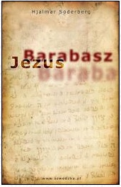 Okładka: Hjalmar Söderberg - Jezus Barabasz (Z pamiętników porucznika Jägerstama)