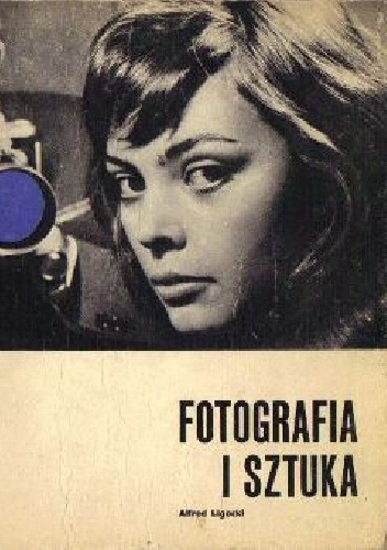 Okładka: Alfred Ligocki - Fotografia i sztuka