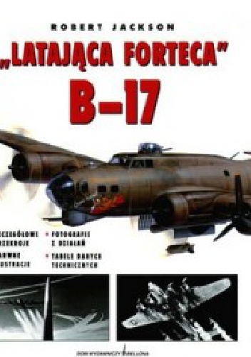 Okładka: Robert Jackson - Latająca forteca B-17