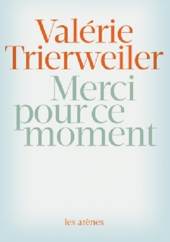 Okładka: Valérie Trierweiler - Merci pour ce moment