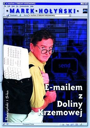 Okładka: Marek Hołyński - E-mailem z Doliny Krzemowej