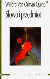 Okładka: Willard Van Orman Quine - Słowo i przedmiot