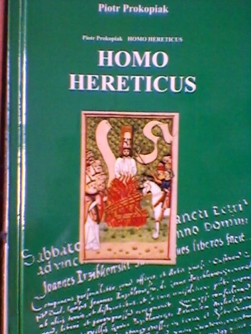 Okładka: Piotr Prokopiak - Homo Hereticus