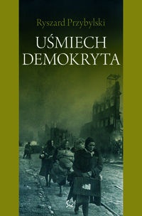 Okładka: Ryszard Przybylski - Uśmiech Demokryta. Un presque rien