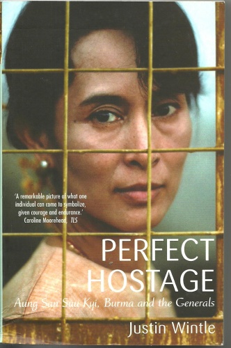 Okładka: Justin Wintle - Perfect Hostage. Aung San Suu Kyi, Burma and the Generals