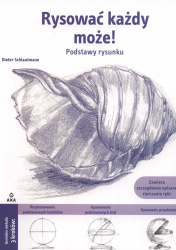 Okładka: Dieter Schlautmann - Rysować każdy może! Podstawy rysunku
