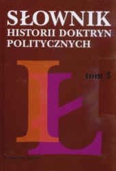 Okładka: Michał Jaskólski - Słownik historii doktryn politycznych t. III, I-ł