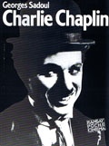 Okładka: Georges Sadoul - Charlie Chaplin. Jego filmy i jego czasy