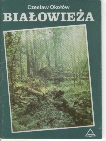 Okładka: Czesław Okołów - Białowieża