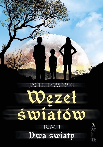 Okładka: Jacek Izworski - Węzeł Światów