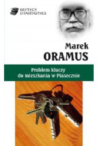 Okładka: Marek Oramus - Problem kluczy do mieszkania w Piasecznie