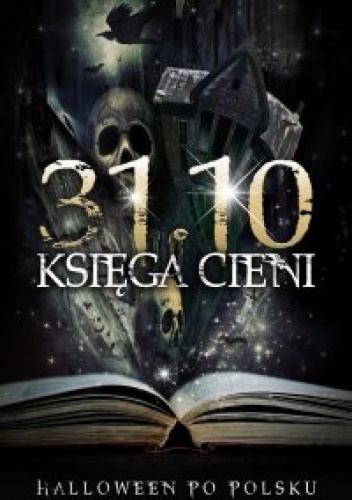 Okładka: Paweł Rejdak - 31.10 Księga Cieni, Halloween po polsku III