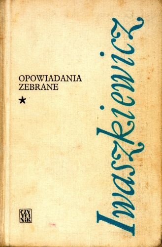 Okładka: Jarosław Iwaszkiewicz - Opowiadania zebrane. T. 1