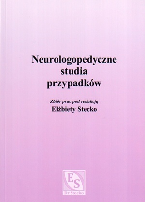 Okładka: Elżbieta Stecko - Neurologopedyczne studia przypadków