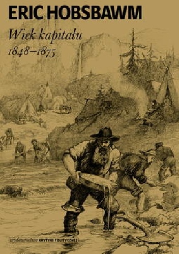 Okładka: Eric Hobsbawm - Wiek kapitału 1848-1875