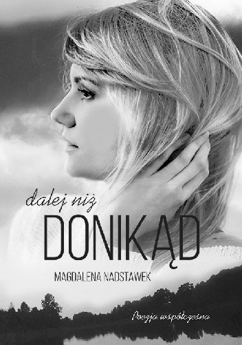 Okładka: Magdalena Nadstawek - Dalej niż donikąd
