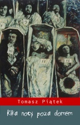 Okładka: Tomasz Piątek - Kilka nocy poza domem