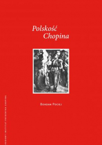 Okładka: Bohdan Pociej - Polskość Chopina