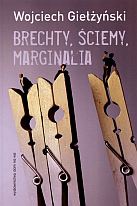 Okładka: Wojciech Giełżyński - Brechty, ściemy, marginalia