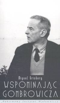 Okładka: Miguel Grinberg - Wspominając Gombrowicza