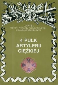 Okładka: Piotr Zarzycki - 4 Pułk Artylerii Ciężkiej
