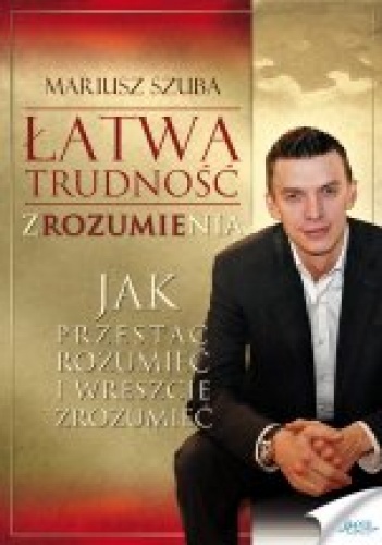 Okładka: Mariusz Szuba - Łatwa trudność zROZUMIEnia