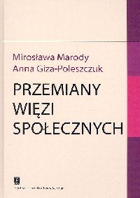 Okładka: Mirosława Marody - Przemiany więzi społecznych