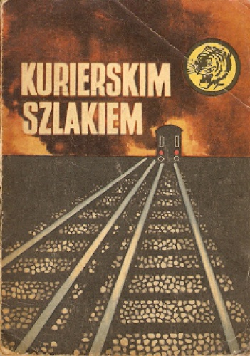 Okładka: Maria Chrzanowska - Kurierskim Szlakiem