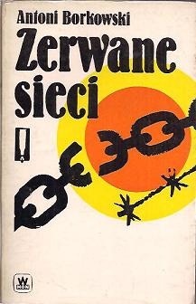 Okładka: Antoni Borkowski - Zerwane sieci