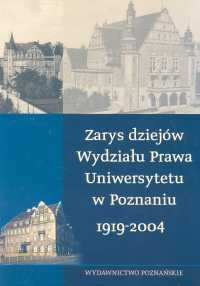 Okładka: Krzysztof Krasowski - Zarys dziejów wydziału prawa Uniwersytetu w Poznaniu 1919-2004