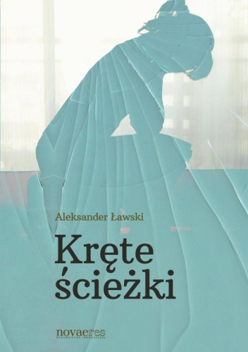Okładka: Aleksander Ławski - Kręte ścieżki
