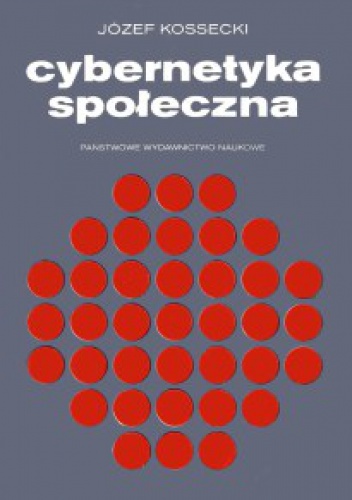 Okładka: Józef Kossecki - Cybernetyka społeczna