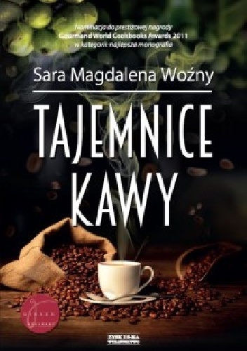 Okładka: Sara Magdalena Woźny - Tajemnice kawy