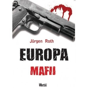 Okładka: Jürgen Roth - Europa mafii