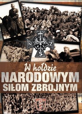 Okładka:  praca zbiorowa - W hołdzie Narodowym Siłom Zbrojnym